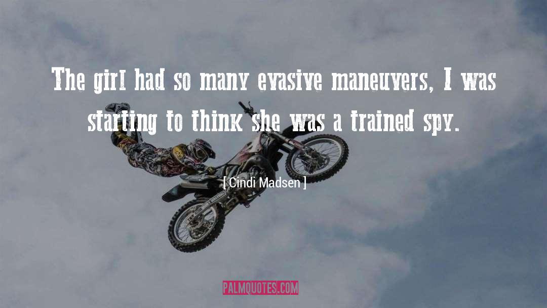 Evasive quotes by Cindi Madsen