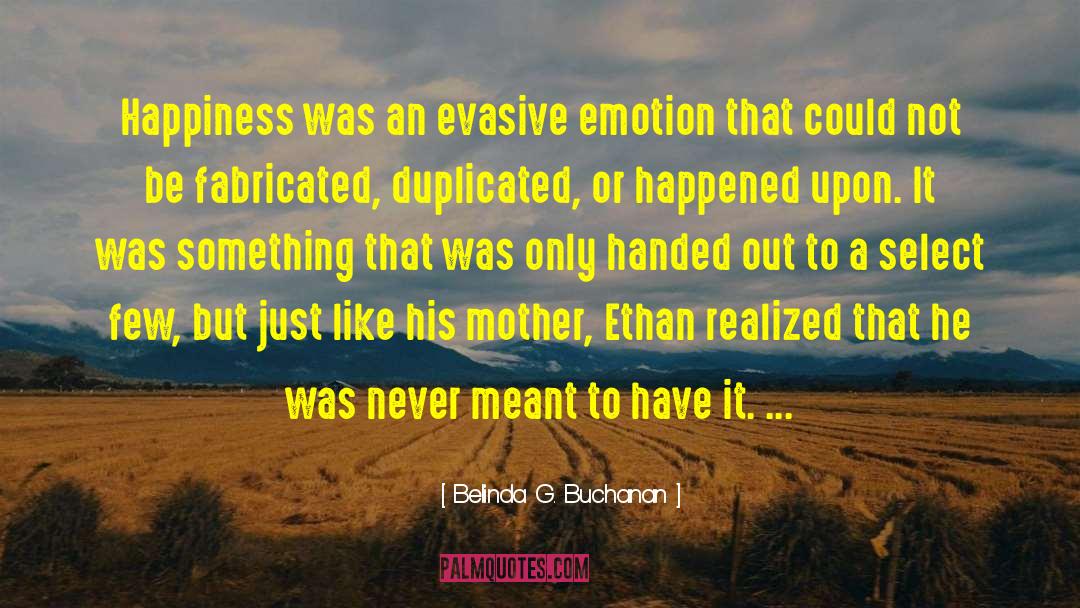 Evasive quotes by Belinda G. Buchanan
