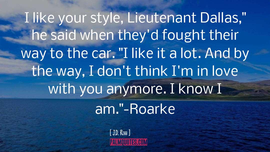 Eve And Roarke quotes by J.D. Robb
