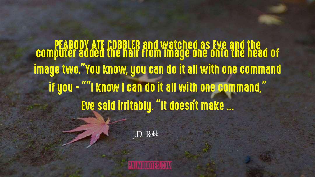 Eve Dallas Humor quotes by J.D. Robb