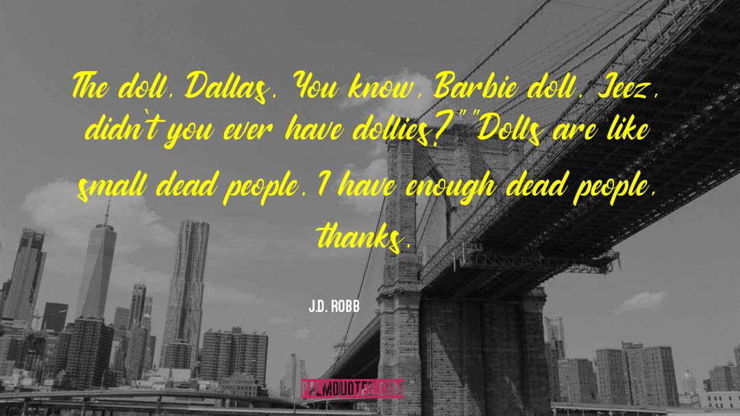 Eve Dallas quotes by J.D. Robb