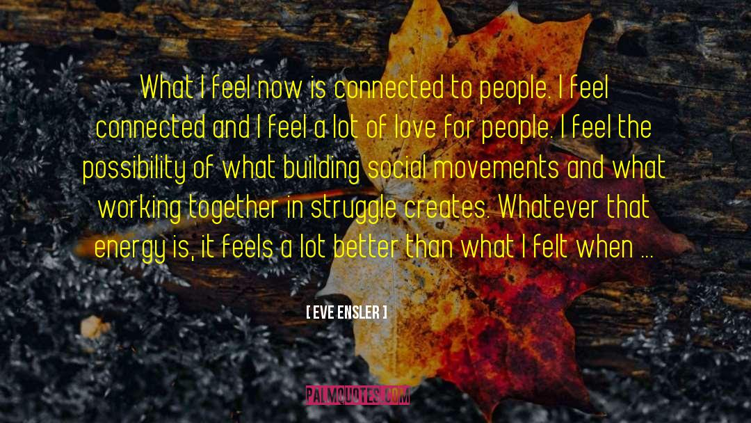 Eve Dallas quotes by Eve Ensler