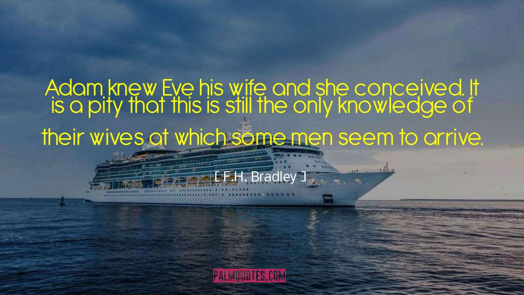 Eve Dinwoody quotes by F.H. Bradley