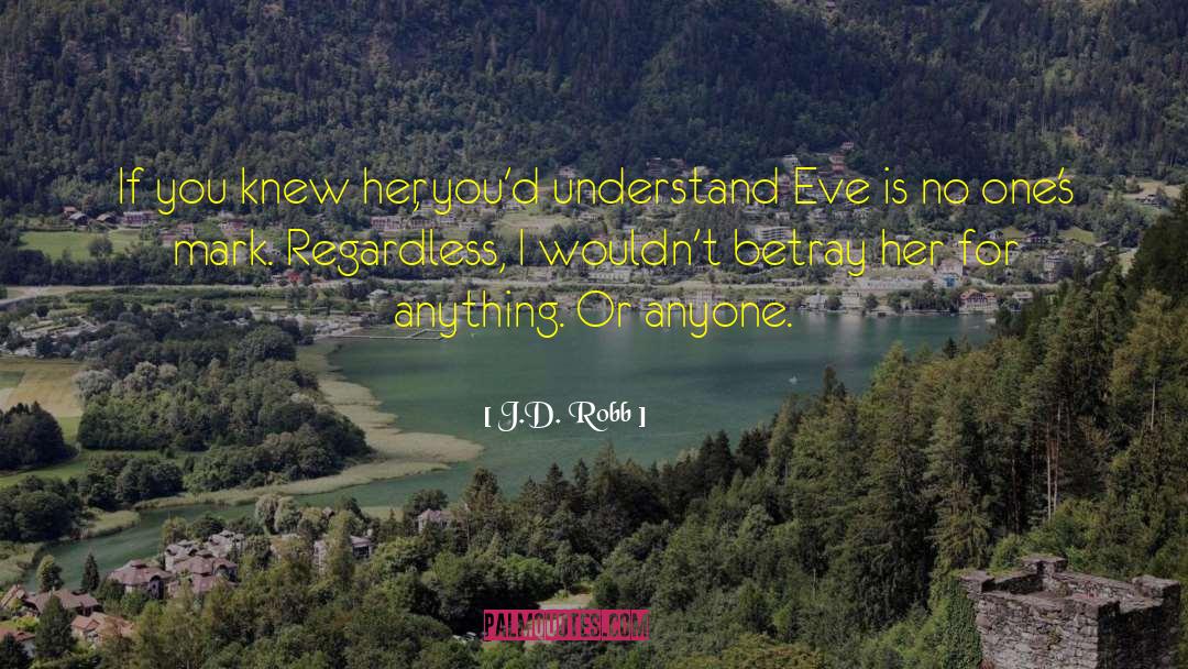Eve Dinwoody quotes by J.D. Robb