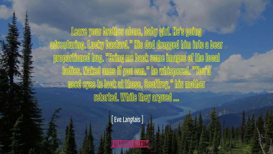 Eve Evergold quotes by Eve Langlais