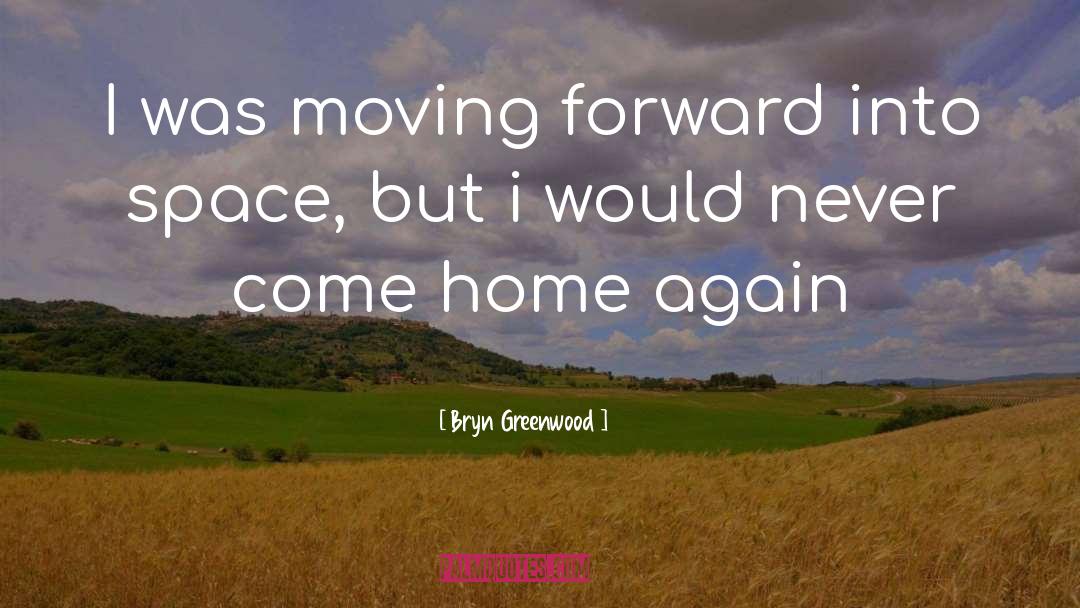 Eve Forward quotes by Bryn Greenwood