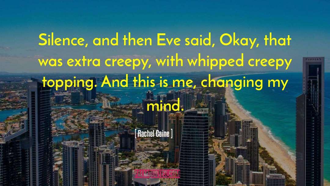 Eve Rosser quotes by Rachel Caine