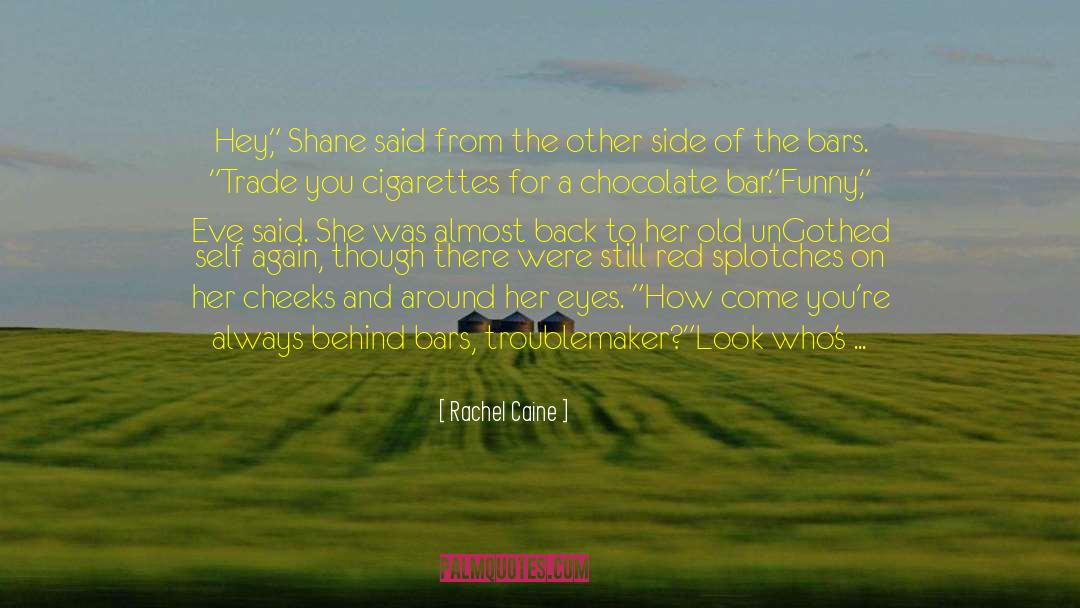 Eve Zibart quotes by Rachel Caine