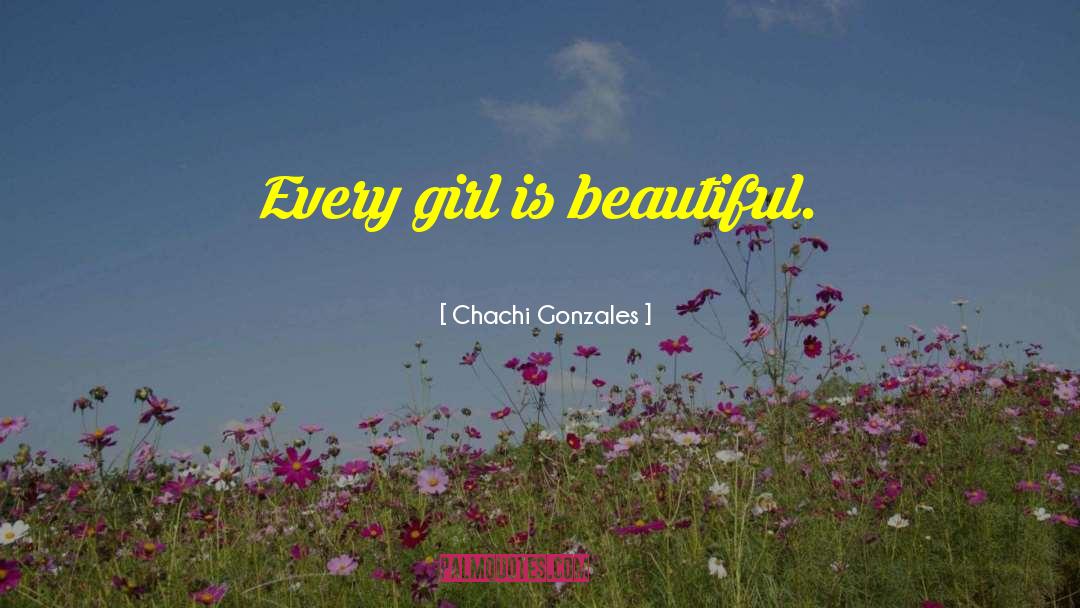 Eveling Gonzales quotes by Chachi Gonzales