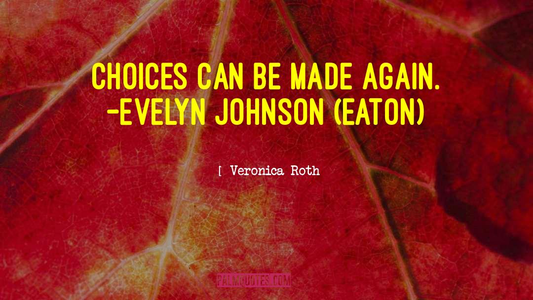 Evelyn Johnson quotes by Veronica Roth