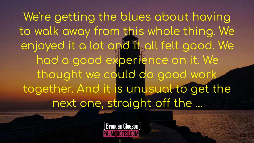 Even Cowgirls Get The Blues quotes by Brendan Gleeson