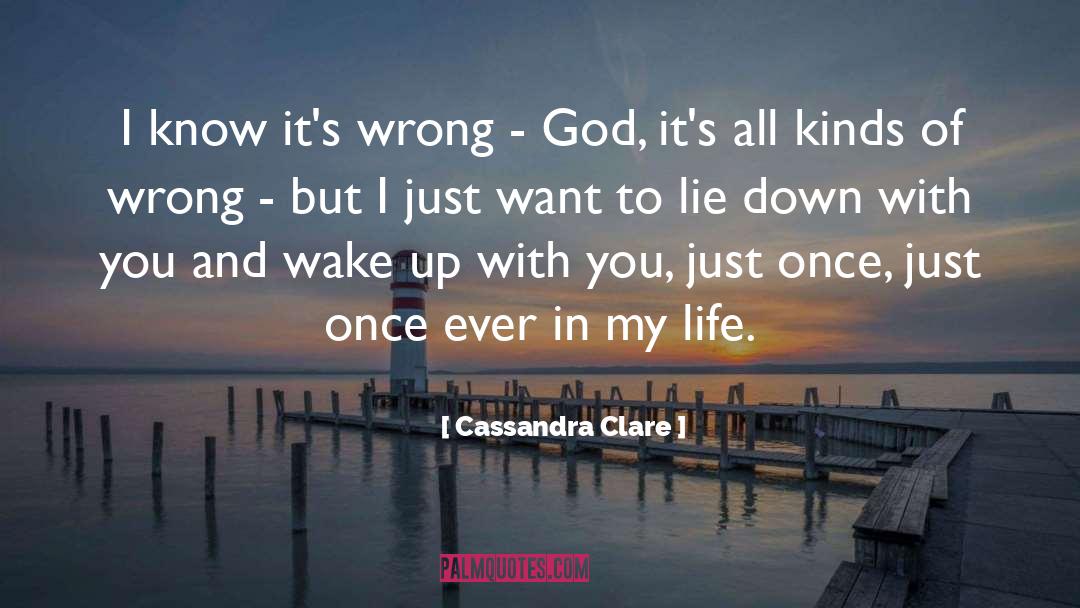 Even To God quotes by Cassandra Clare