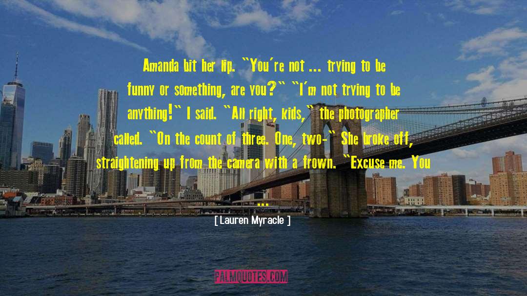 Even With quotes by Lauren Myracle