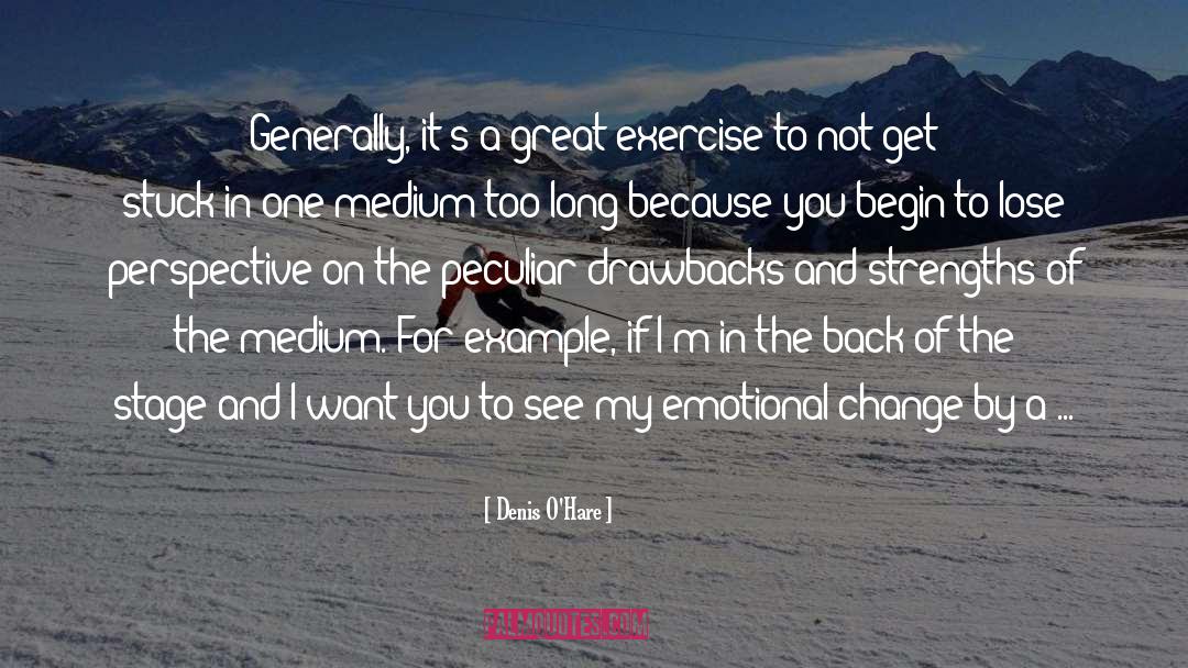 Evening Exercise quotes by Denis O'Hare