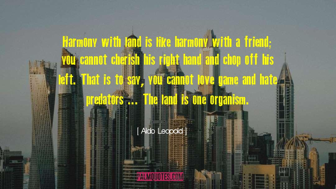 Evening Harmony quotes by Aldo Leopold