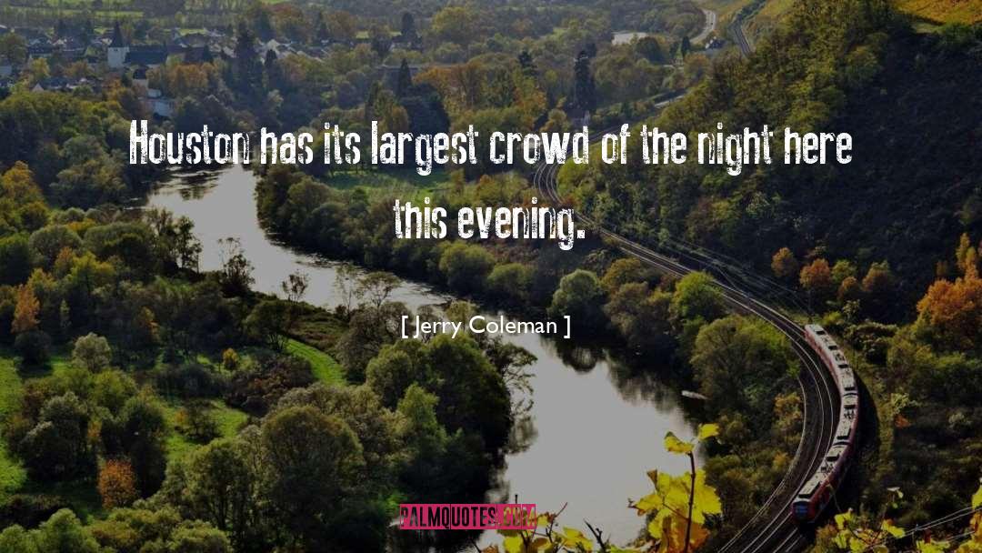 Evening Hues quotes by Jerry Coleman