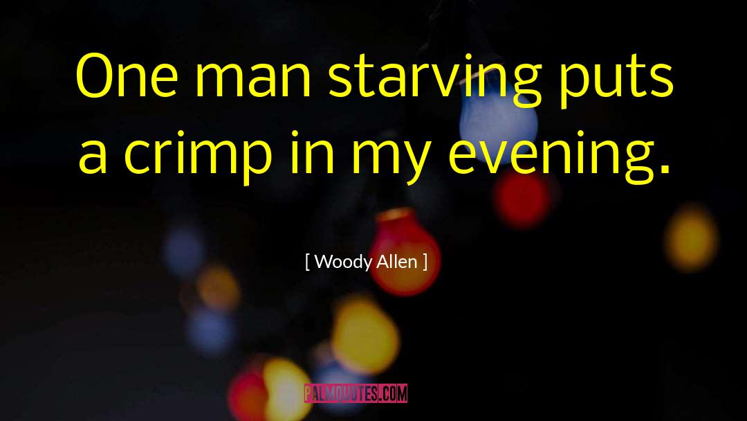 Evening Hues quotes by Woody Allen