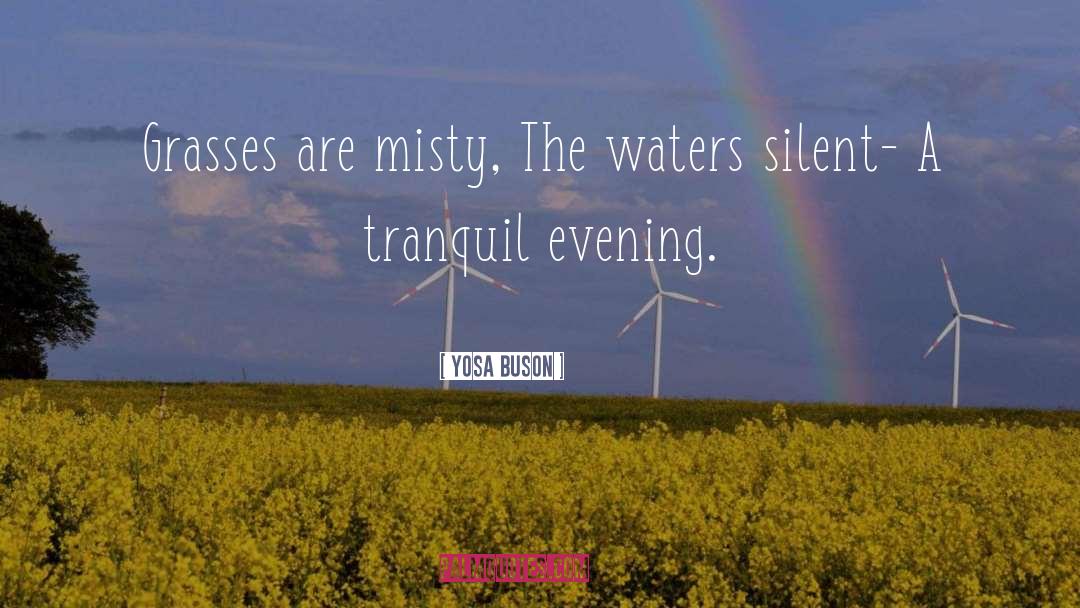Evening Hues quotes by Yosa Buson