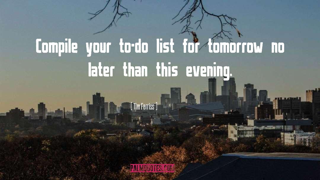 Evening Hues quotes by Tim Ferriss