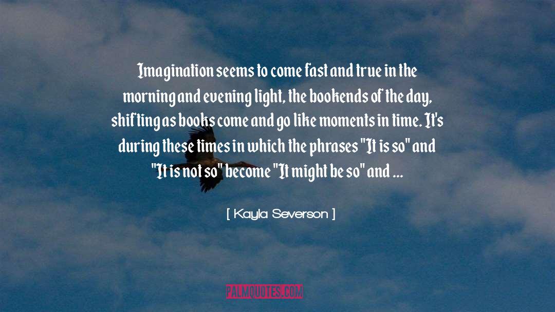Evening Light quotes by Kayla Severson