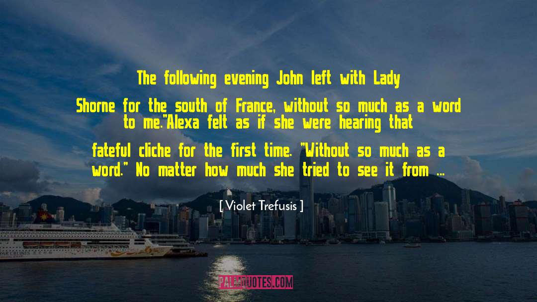 Evening Of Awesome quotes by Violet Trefusis