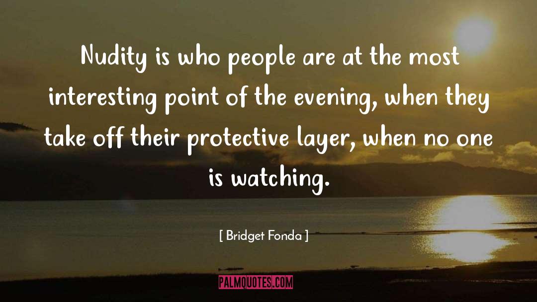 Evening Prayer quotes by Bridget Fonda