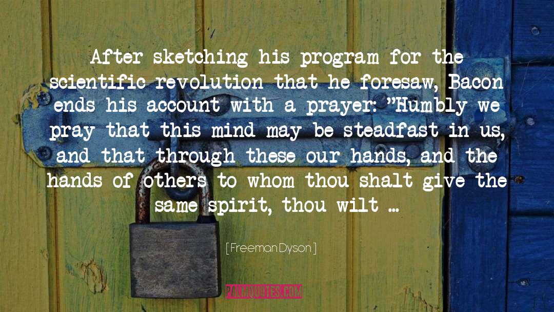 Evening Prayer quotes by Freeman Dyson