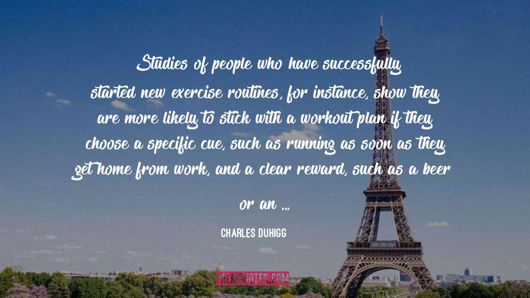 Evening quotes by Charles Duhigg