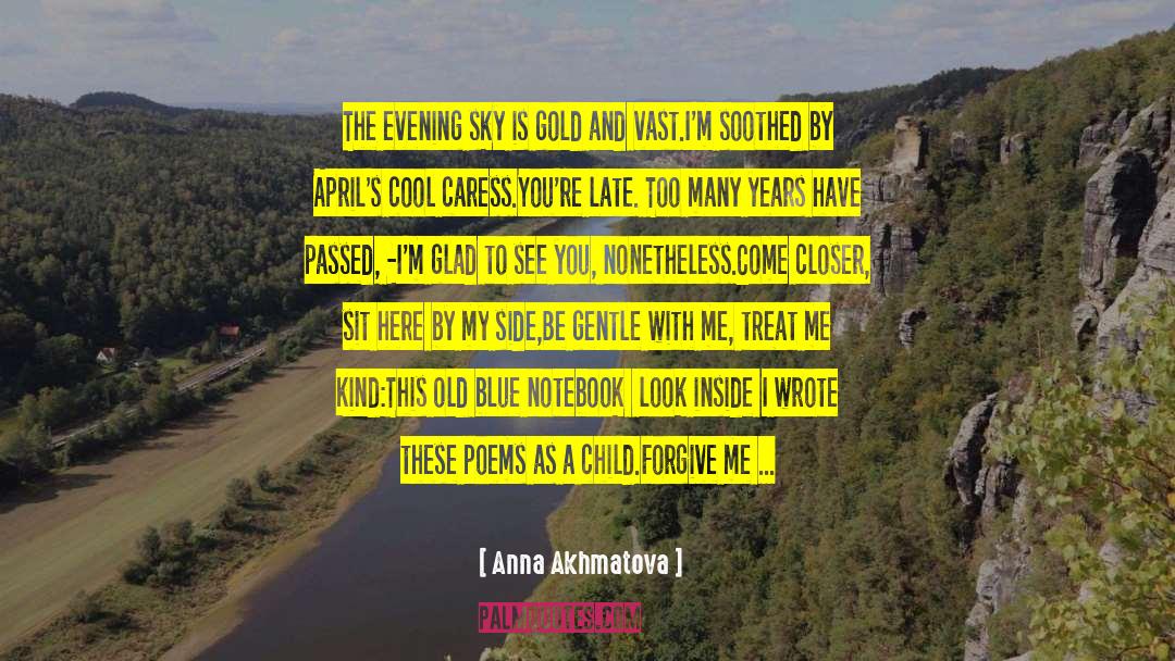 Evening Sky quotes by Anna Akhmatova