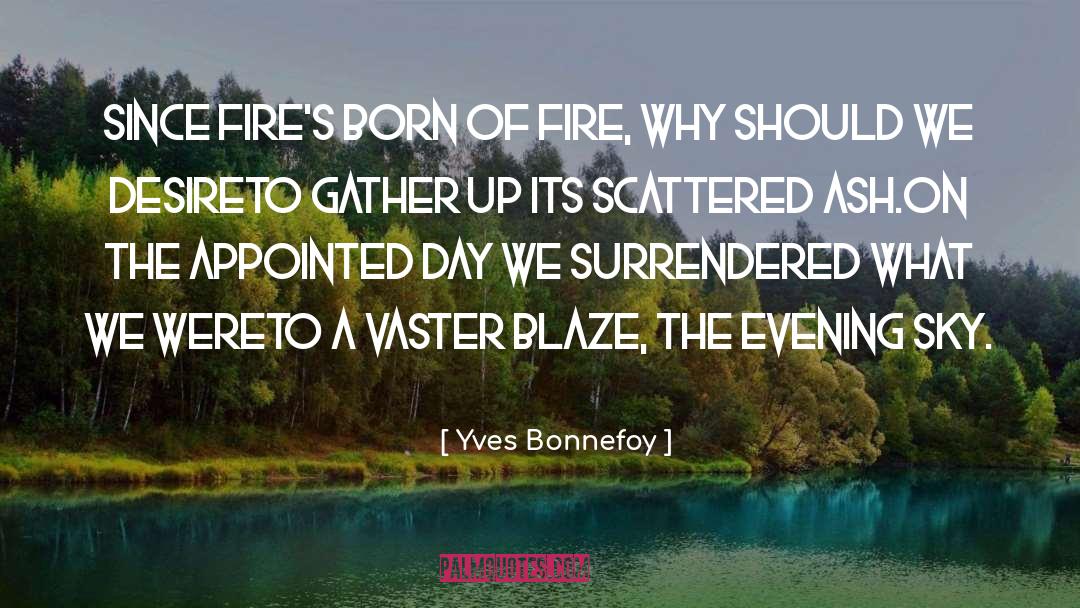 Evening Sky quotes by Yves Bonnefoy