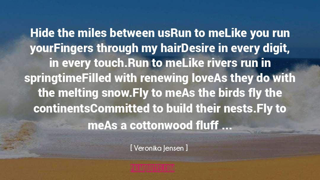 Evening Snow quotes by Veronika Jensen