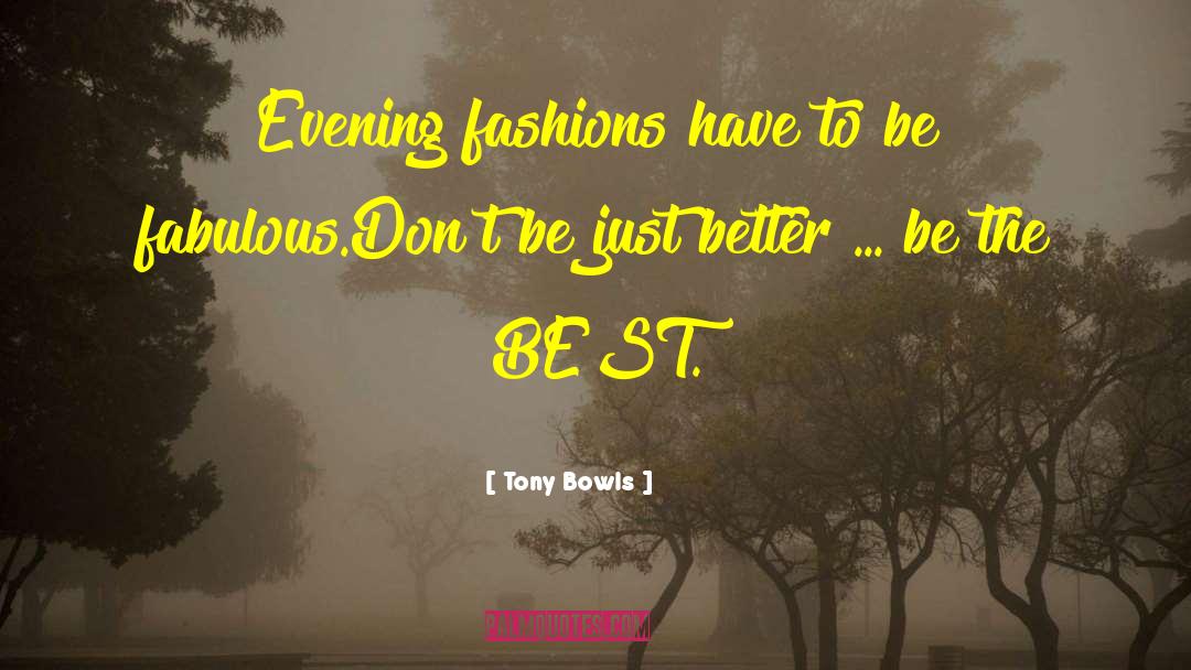 Evening Wolves quotes by Tony Bowls