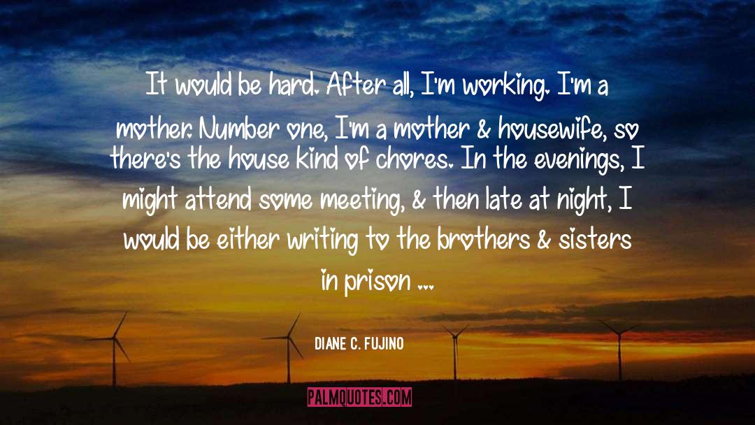 Evenings quotes by Diane C. Fujino