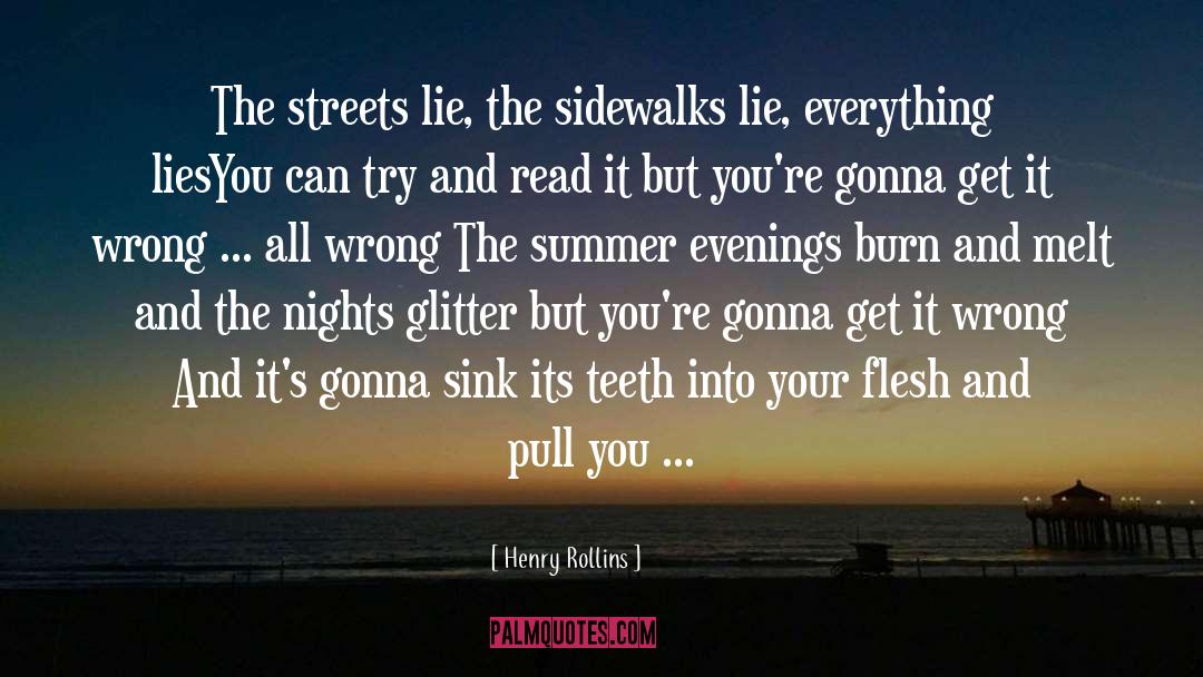 Evenings quotes by Henry Rollins