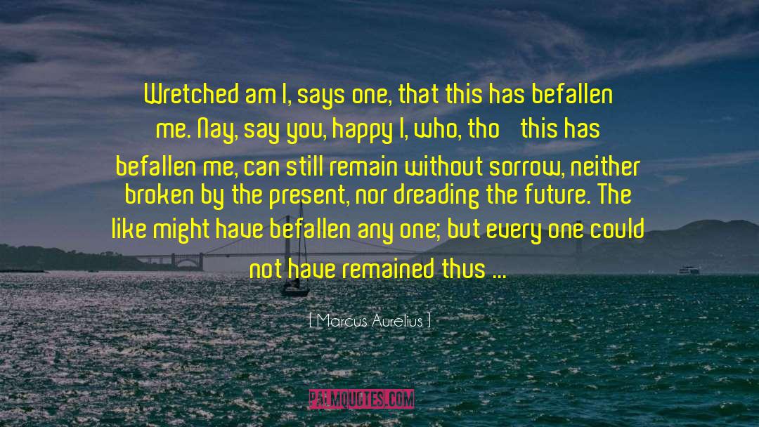 Event Horizon quotes by Marcus Aurelius