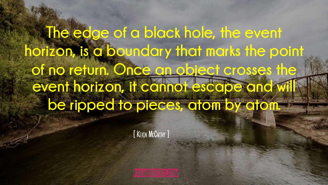 Event Horizon quotes by Kevin McCarthy