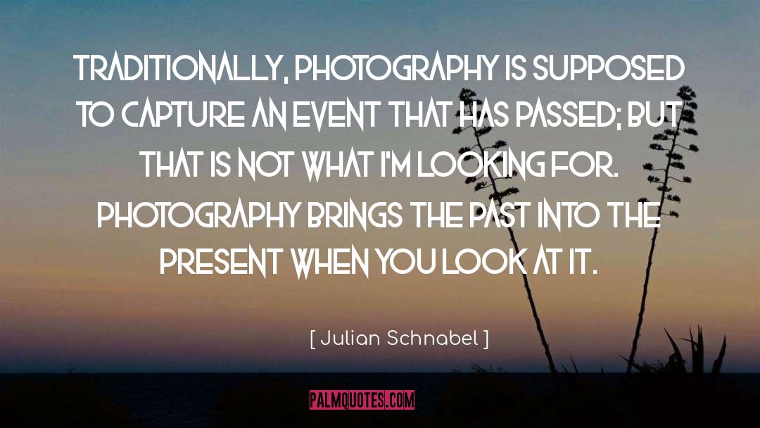 Event Managment quotes by Julian Schnabel