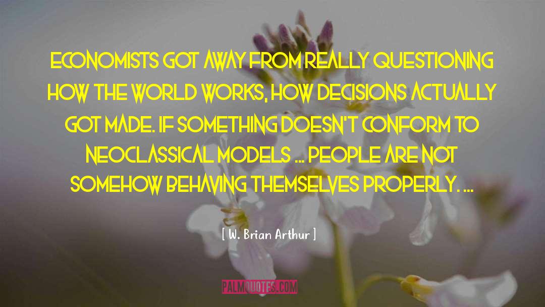 Event Models quotes by W. Brian Arthur