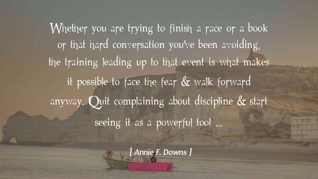 Event quotes by Annie F. Downs