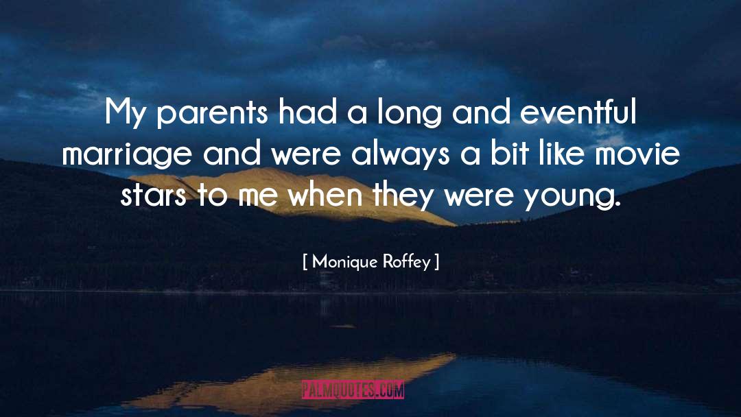 Eventful quotes by Monique Roffey