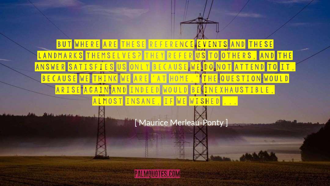 Events In History quotes by Maurice Merleau-Ponty