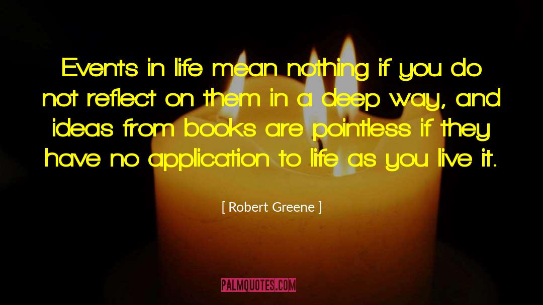 Events In Life quotes by Robert Greene
