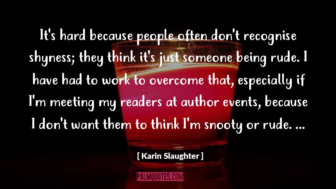 Events quotes by Karin Slaughter