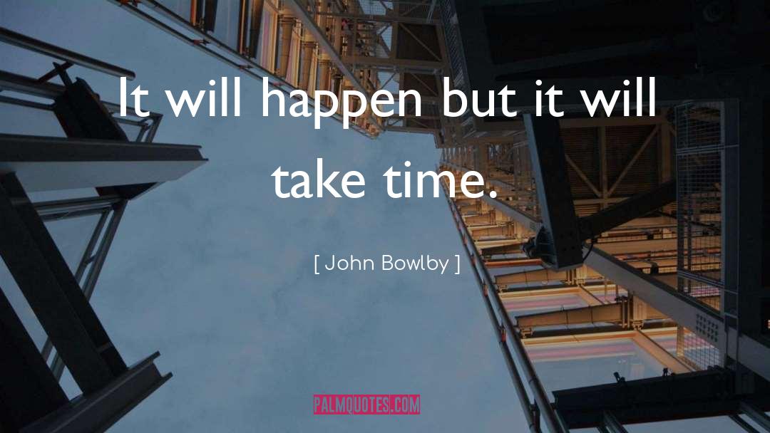 Events quotes by John Bowlby