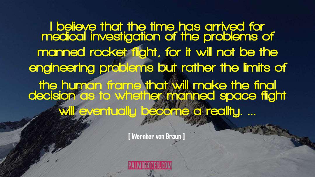 Eventually Become quotes by Wernher Von Braun