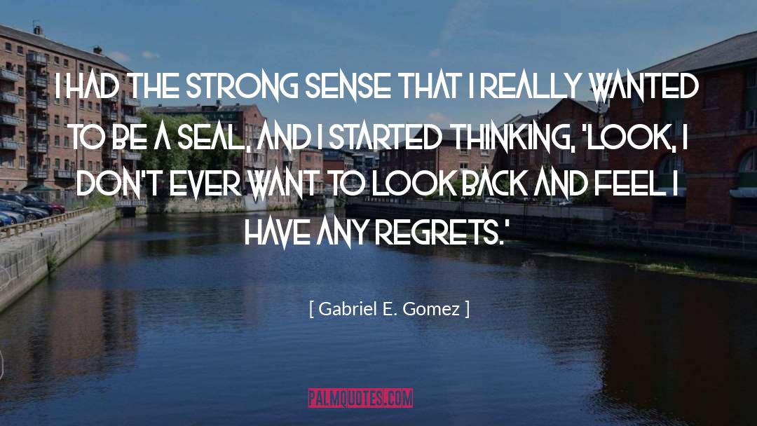Ever Feel Good quotes by Gabriel E. Gomez