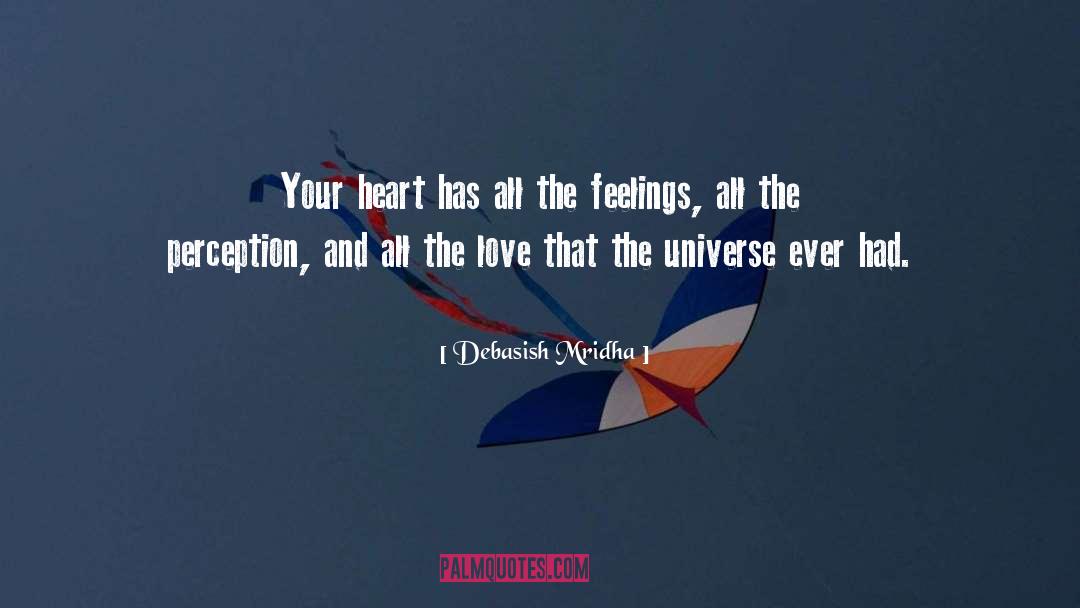 Ever Heart Touching quotes by Debasish Mridha