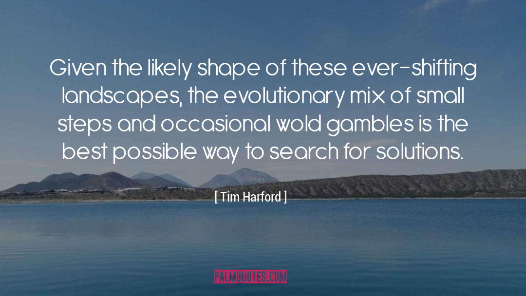 Ever Shifting quotes by Tim Harford