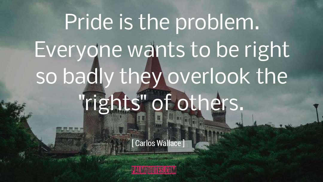 Everday Racism quotes by Carlos Wallace