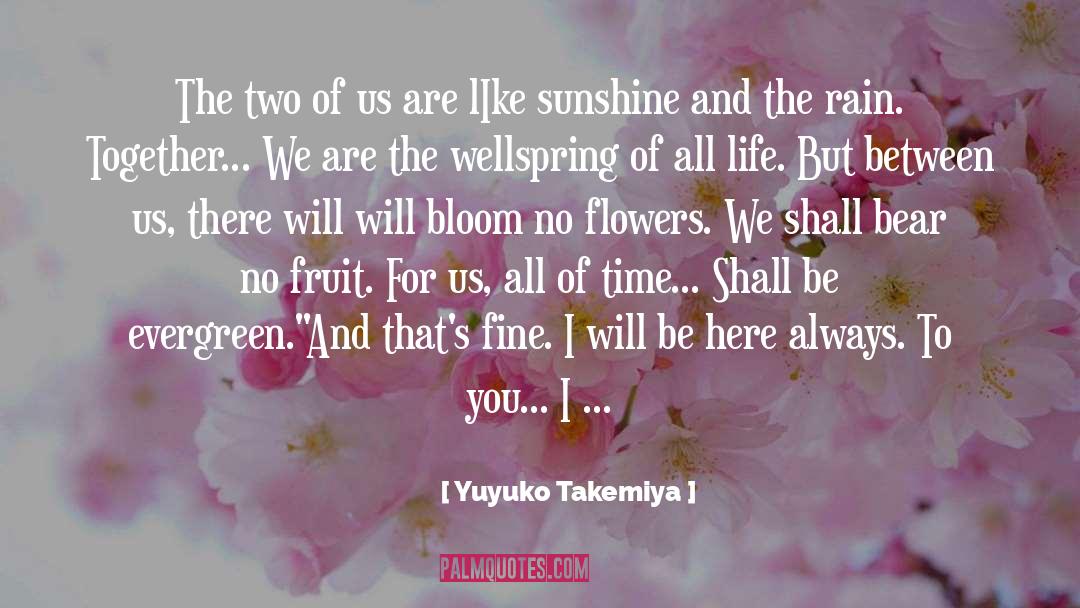 Evergreen quotes by Yuyuko Takemiya